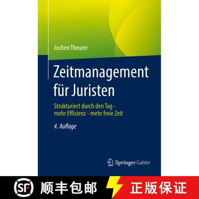 【3-4周达】Zeitmanagement für Juristen : Strukturiert durch den Tag - mehr Effizienz - mehr freie Ze... [9783658369187]