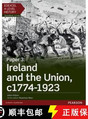 【3-4周达】Edexcel A Level History, Paper 3: Ireland and the Union c1774-1923 Student Book + ActiveBook [9781447985389]