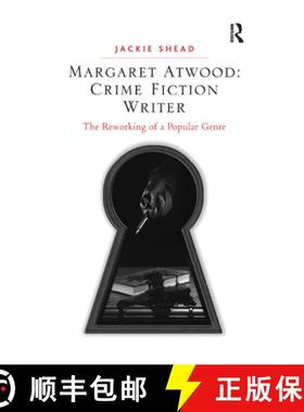 【3-4周达】Margaret Atwood: Crime Fiction Writer : The Reworking of a Popular Genre [9780367880934]
