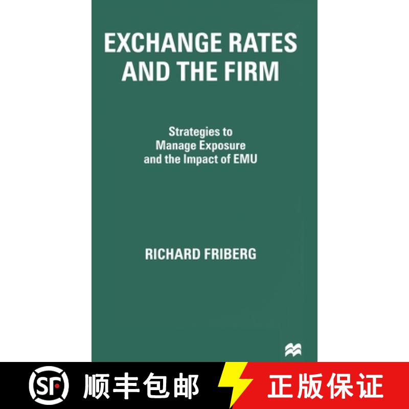 【3-4周达】Exchange Rates and the Firm : Strategies to Manage Exposure and the Impact of EMU [9781349410538]