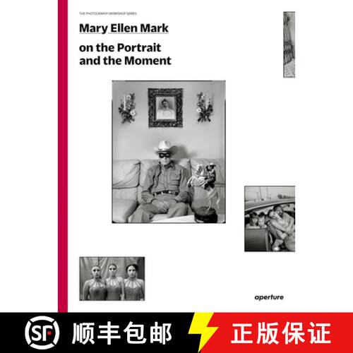 【3-4周达】Mary Ellen Mark on the Portrait and the Moment : The Photography Workshop Series [9781597113168]