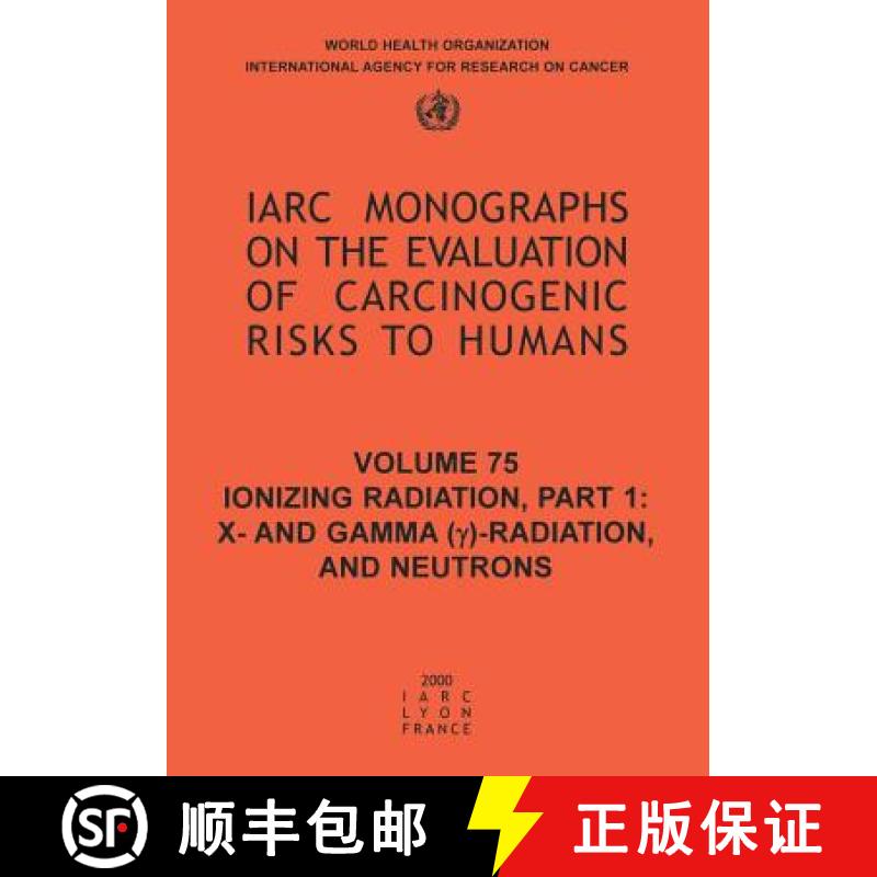 【2-3周达】Ionizing Radiation, Part 1: X- and Gamma (y)-Radiation, and Neutrons [9789283212751]