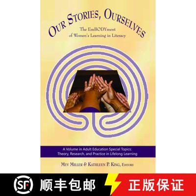 【3-4周达】Our Stories, Ourselves: The Embodyment of Women's Learning in Literacy (Hc) [9781617356391]