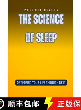 预订 The Science of Sleep: Optimizing Your Life Through Rest [9798330334018]