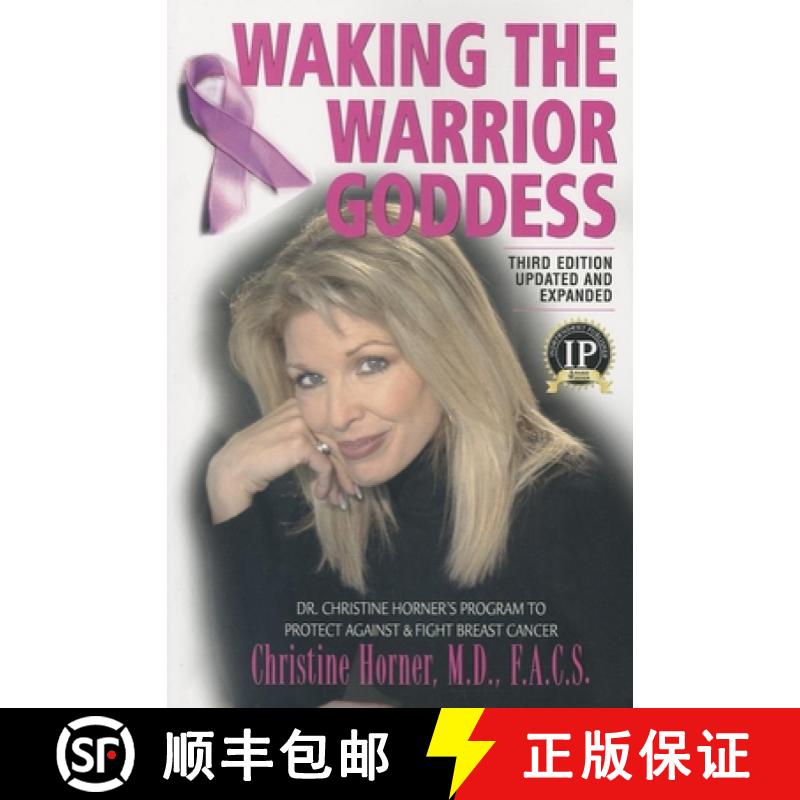【2-3周达】Waking the Warrior Goddess: Dr. Christine Horner's Program to Protect Against & Fight Brea... [9781591203636]