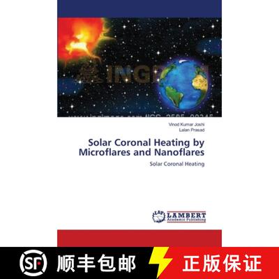 预订 Solar Coronal Heating by Microflares and Nanoflares [9783659141539]