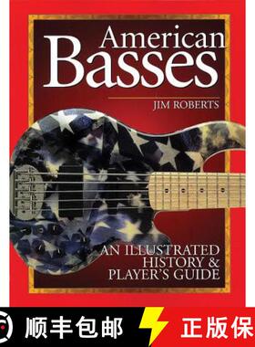 【3-4周达】American Basses : An Illustrated History & Player's Guide [9780879307219]