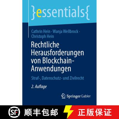 【3-4周达】Rechtliche Herausforderungen von Blockchain-Anwendungen : Straf-, Datenschutz- und Zivilre... [9783658410797]