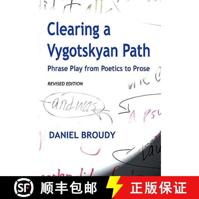 【3-4周达】Clearing A Vygotskyan Path: Phrase Play From Poetics To Prose [9780982053409]