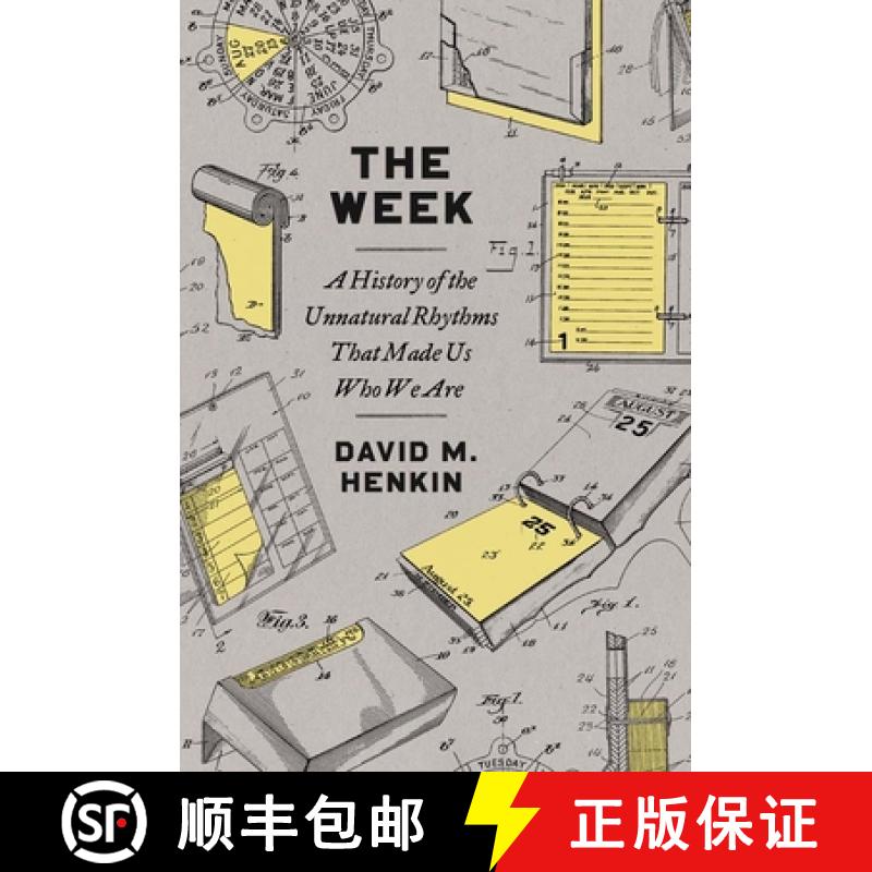 【3-4周达】The Week: A History of the Unnatural Rhythms That Made Us Who We Are [9780300271157]