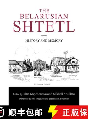 【3-4周达】The Belarusian Shtetl – History and Memory [9780253067302]