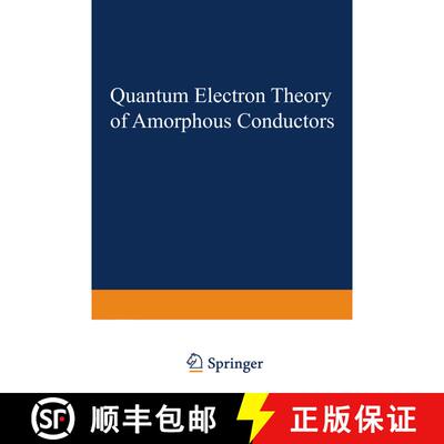 【3-4周达】Quantum Electron Theory of Amorphous Conductors [9781468406696]