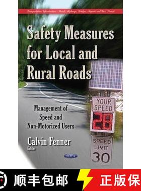 【3-4周达】Safety Measures for Local and Rural Roads: Management of Speed and Non-Motorized Users [9781633210684]