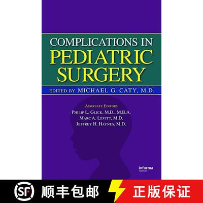 【3-4周达】精装 Complications in Pediatric Surgery [9780824728366]