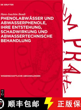 【3-4周达】精装 Phenolabwässer Und Abwasserphenole, Ihre Entstehung, Schadwirkung Und Abwassertechni... [9783112739204]