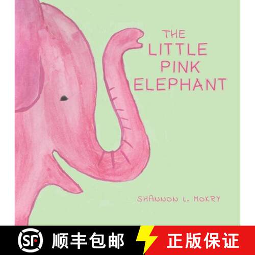 【3-4周达】The Little Pink Elephant [9780998711287]