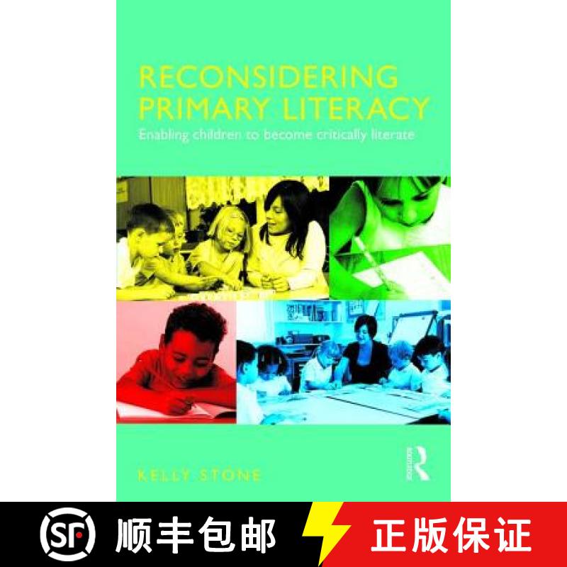 【3-4周达】Reconsidering Primary Literacy: Enabling Children to Become Critically Literate [9781138671911]