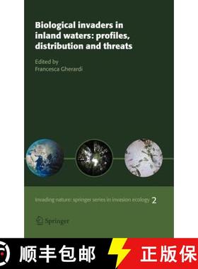 【3-4周达】Biological Invaders in Inland Waters: Profiles, Distribution, and Threats [9781402060281]