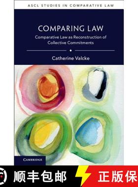 【3-4周达】Comparing Law: Comparative Law as Reconstruction of Collective Commitments - Comparing Law... [9781108470063]