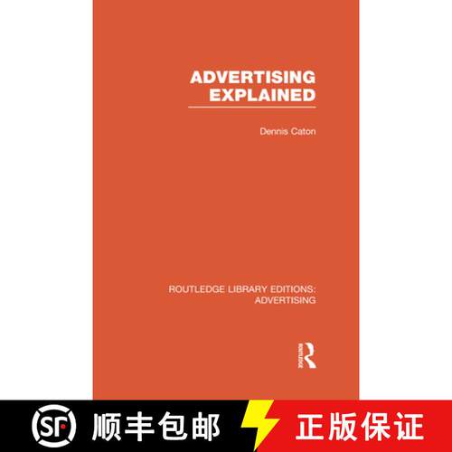 【3-4周达】精装 Advertising Explained (RLE Advertising) [9780415817769]