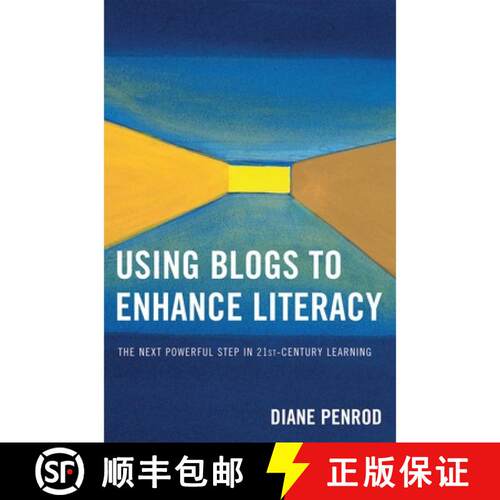 【3-4周达】Using Blogs to Enhance Literacy : The Next Powerful Step in 21st-Century Learning [9781578865666]