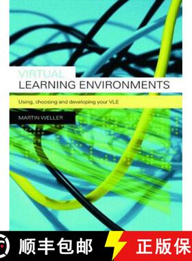 【3-4周达】Virtual Learning Environments : Using, Choosing and Developing your VLE [9780415414319]