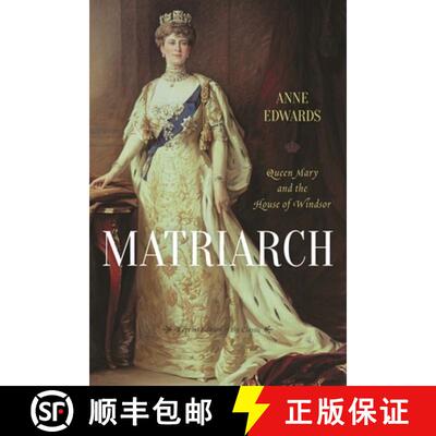 【3-4周达】Matriarch: Queen Mary and the House of Windsor (Reprint of the Classic) [9781442236554]