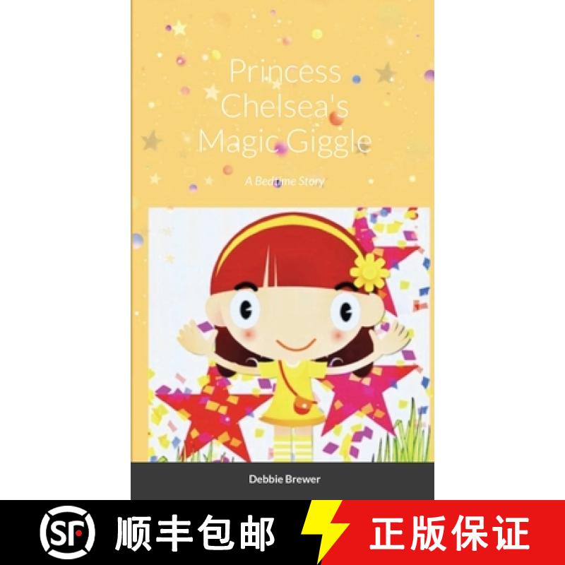 【2-3周达】Princess Chelsea's Magic Giggle, A Bedtime Story [9781716473203]