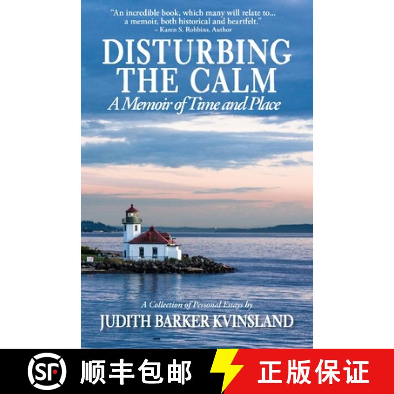 【3-4周达】Disturbing The Calm: A Memoir of Time and Place [9781942661511]