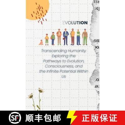 【2-3周达】Transcending Humanity: Exploring the Pathways to Evolution, Consciousness, and the Infinit... [9798869033574]