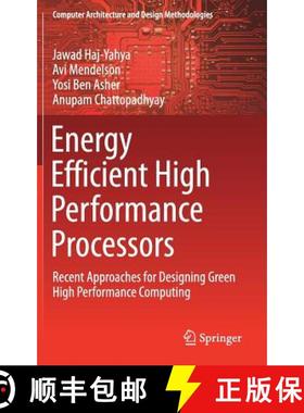 【3-4周达】Energy Efficient High Performance Processors : Recent Approaches for Designing Green High ... [9789811085536]