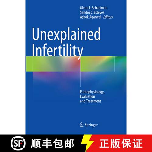 【3-4周达】Unexplained Infertility : Pathophysiology, Evaluation and Treatment [9781493944323]