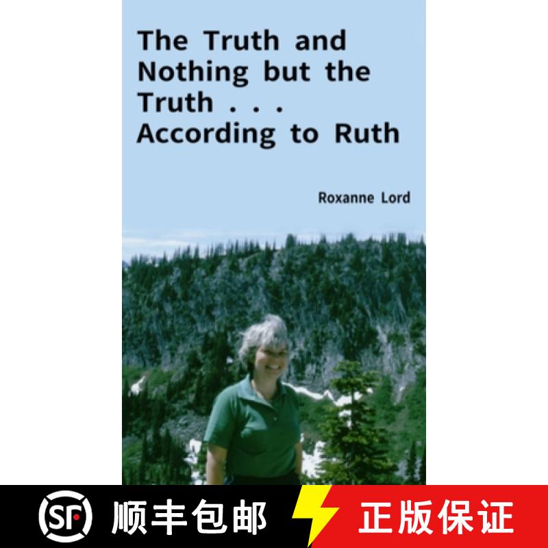 【2-3周达】The Truth and Nothing but the Truth . . . According to Ruth [9798986901633]
