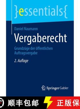【3-4周达】Vergaberecht : Grundzüge der öffentlichen Auftragsvergabe [9783658370046]