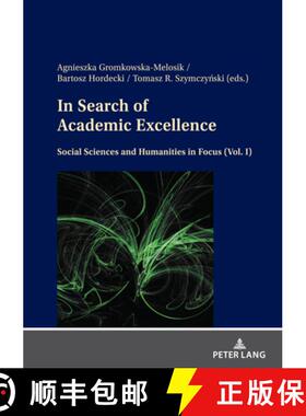 【3-4周达】In Search of Academic Excellence in Social Sciences and Humanities in Poland: Volume I [9783631864777]