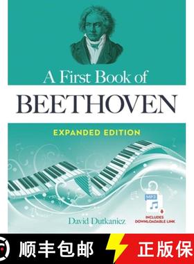 预订 A First Book of Beethoven Expanded Edition: For the Beginning Pianist with Downloadable Mp3s [9780486849034]
