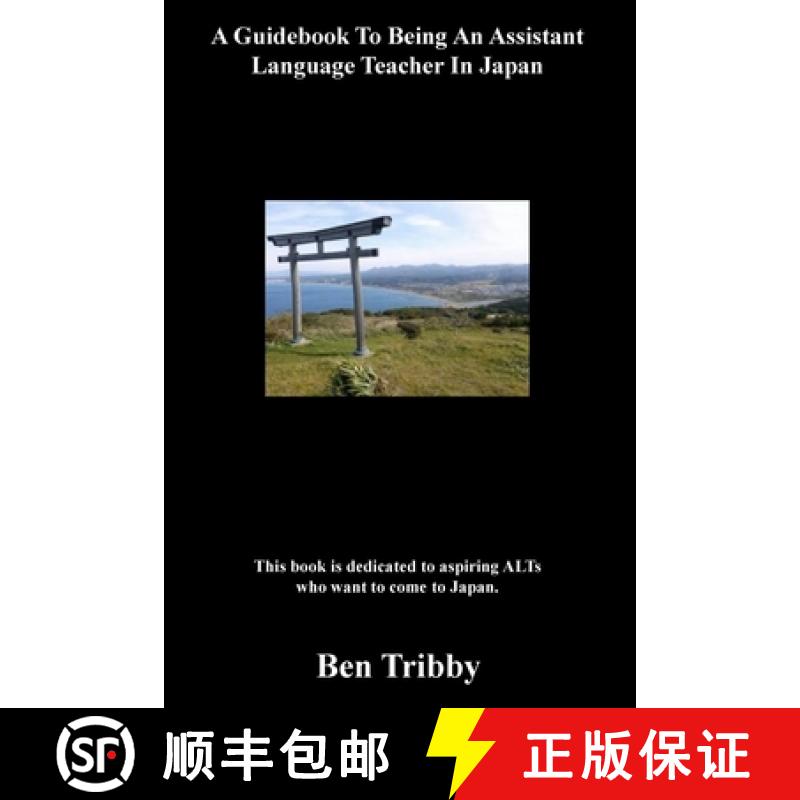 【3-4周达】A Guidebook To Being An Assistant Language Teacher In Japan. [9781088122525]