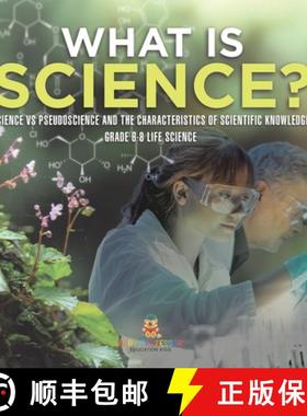 【3-4周达】What is Science? Science vs Pseudoscience and the Characteristics of Scientific Knowledge ... [9781541990807]