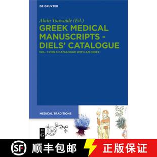 【3-4周达】Greek Medical Manuscripts - Diels' Catalogue: Vol. 1: Diels Catalogue with an Index [9783110600643]
