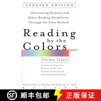 【3-4周达】Reading by the Colors: Overcoming Dyslexia and Other Reading Disabilities Through the Irle... [9780399531569]