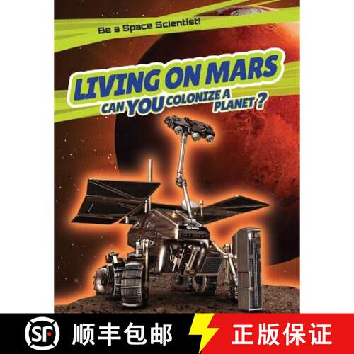 【3-4周达】精装 Living on Mars: Can You Colonize a Planet? [9781538322055]