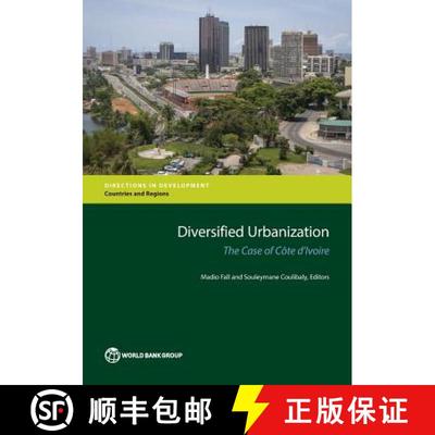 预订 Diversified Urbanization: The Case of Cote D'Ivoire [9781464808081]