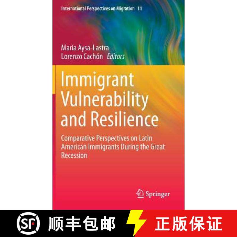 【3-4周达】Immigrant Vulnerability and Resilience : Comparative Perspectives on Latin American Immigr... [9783319147963]
