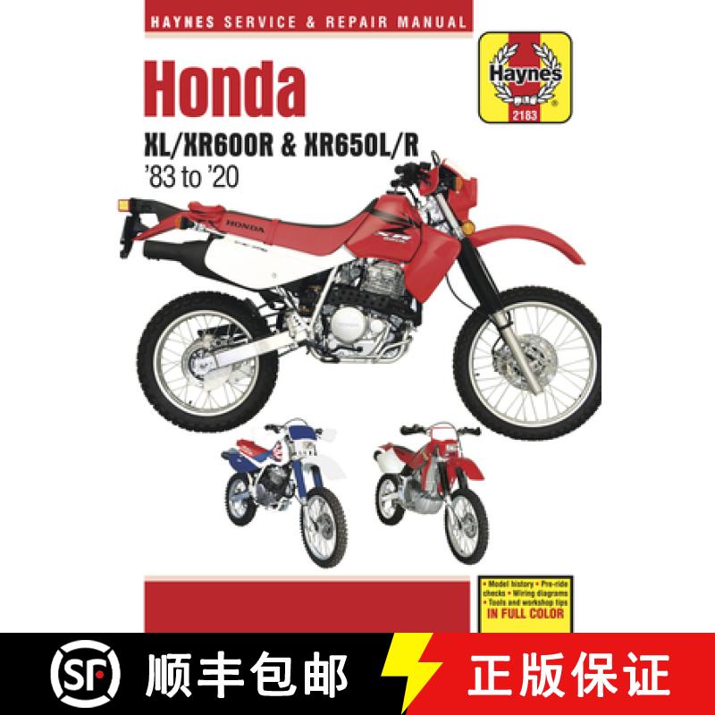 【3-4周达】Honda XL/Xr600r & Xr650l/R '83 to '20: - Model History - Pre-Ride Checks - Wiring Diagrams... [9781620923962]