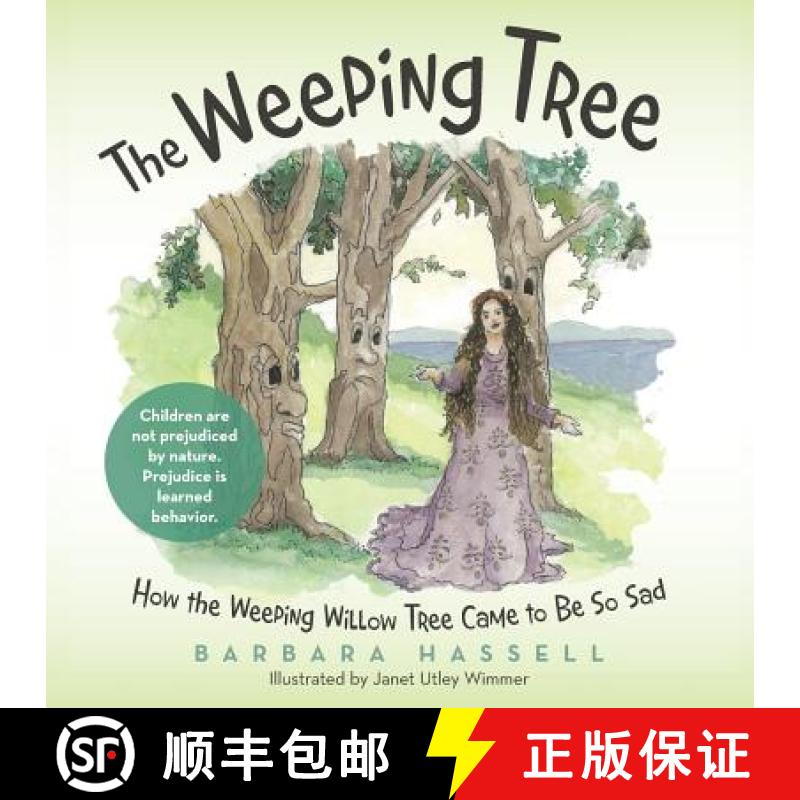 【2-3周达】The Weeping Tree: How the Weeping Willow Tree Came to Be So Sad [9781490879796]
