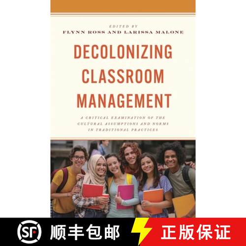 【3-4周达】精装 Decolonizing Classroom Management : A Critical Examination of the Cultural Assumption... [9781475873597]