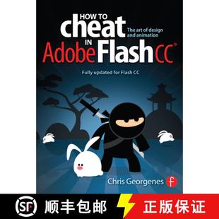【3-4周达】How to Cheat in Adobe Flash CC: The Art of Design and Animation [9780240525914]