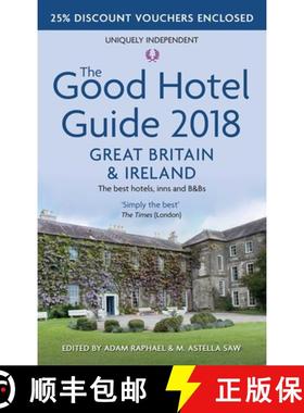 【3-4周达】Good Hotel Guide 2018 Great Britain and Ireland: The Best Hotels, Inns and B&Bs [9780993248429]