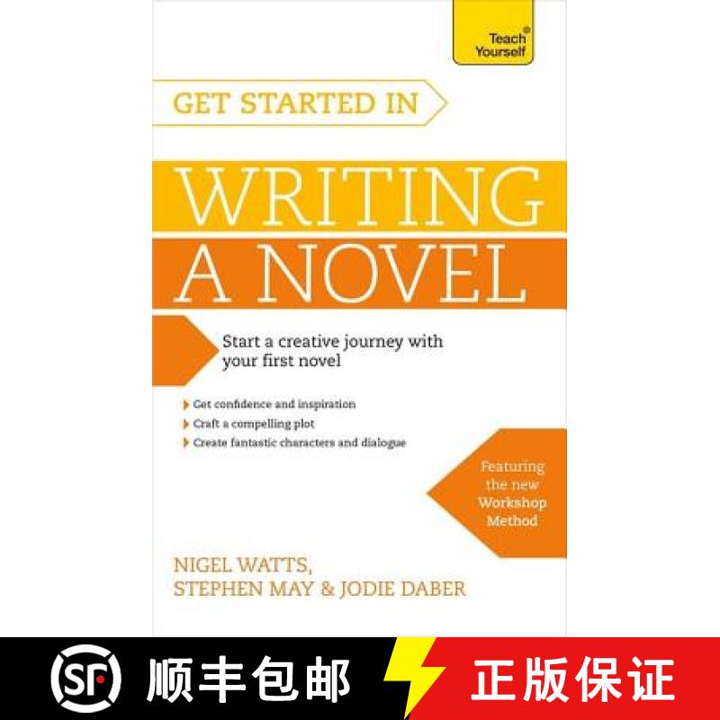 【3-4周达】Get Started in Writing a Novel: How to write your first novel and create fantastic charact... [9781473611696]