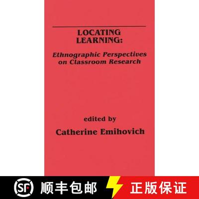 【3-4周达】LOCATING LEARNING ACROSS CURRI: Ethnographic Perspectives on Classroom Research [9780893915773]